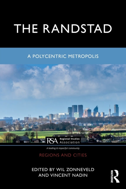 The Randstad: A Polycentric Metropolis