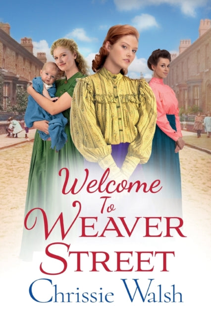 Welcome to Weaver Street: The first in a heartbreaking and heartwarming new WW1 series for 2022