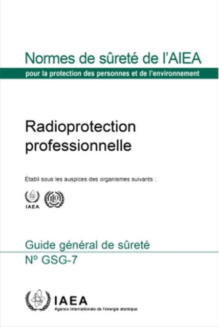 Occupational Radiation Protection (French Edition)
