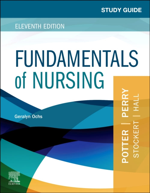 Study Guide for Fundamentals of Nursing