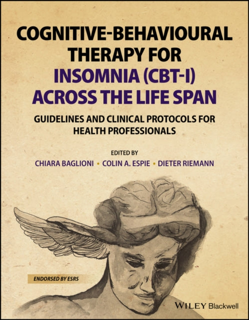 Cognitive-Behavioural Therapy for Insomnia (CBT-I)  Across the Life Span - Guidelines and Clinical Protocols for Health Professionals