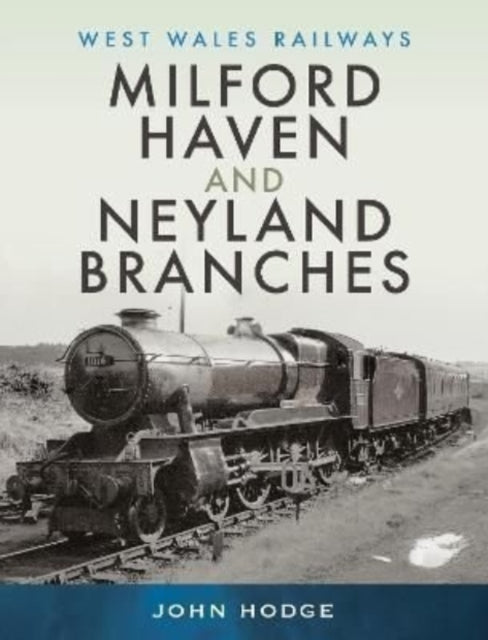 Milford Haven & Neyland Branches