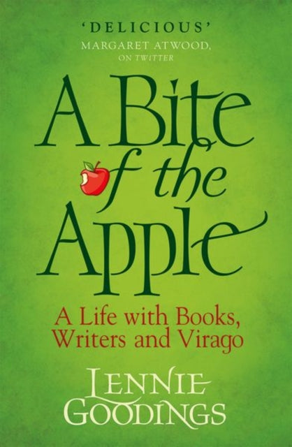 A Bite of the Apple: A Life with Books, Writers and Virago