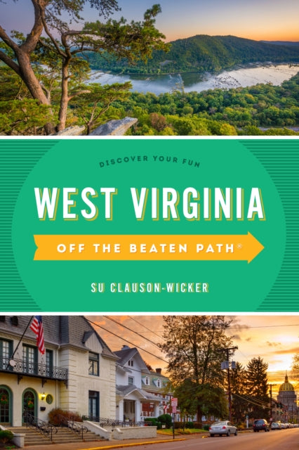 West Virginia Off the Beaten Path (R): Discover Your Fun