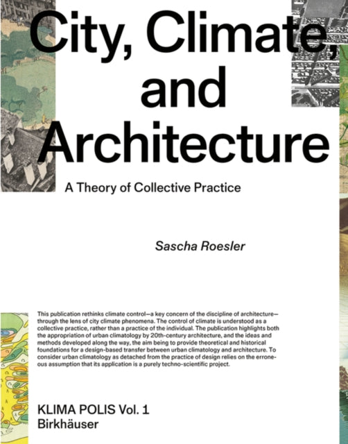 City, Climate, and Architecture: A Theory of Collective Practice