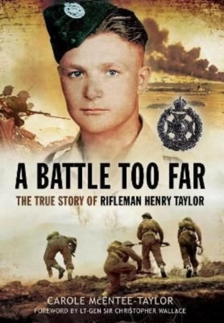 A Battle Too Far: The True Story of Rifleman Henry Taylor