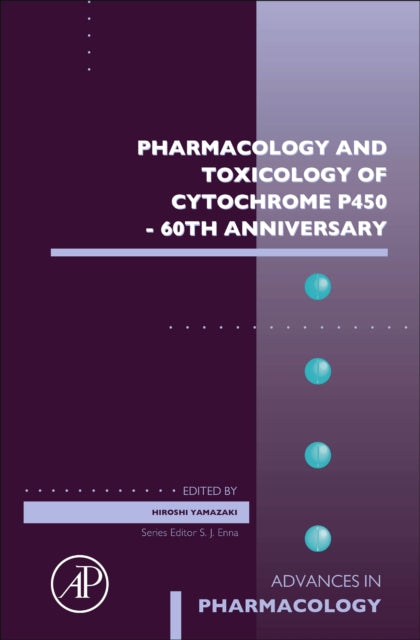 Pharmacology and Toxicology of Cytochrome P450 - 60th Anniversary