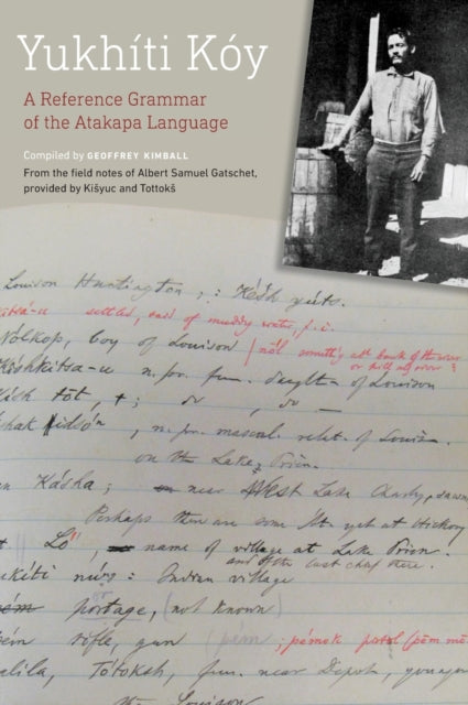 Yukhiti Koy: A Reference Grammar of the Atakapa Language