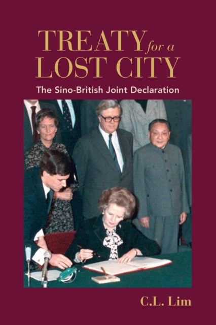 Treaty for a Lost City: The Sino-British Joint Declaration