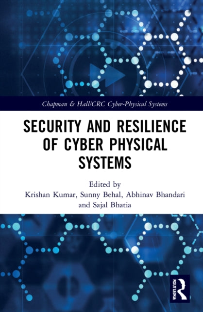 Security and Resilience of Cyber Physical Systems