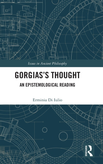 Gorgias's Thought: An Epistemological Reading