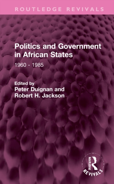 Politics and Government in African States: 1960 - 1985