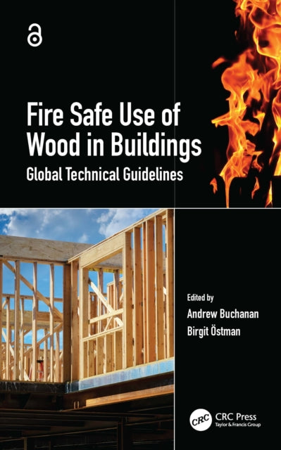 Fire Safe Use of Wood in Buildings: Global Design Guide