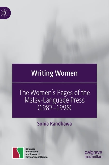 Writing Women: The Women's Pages of the Malay-Language Press (1987-1998)