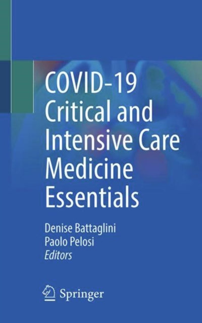 COVID-19 Critical and Intensive Care Medicine Essentials