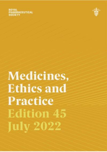 Medicines, Ethics and Practice 45 2022