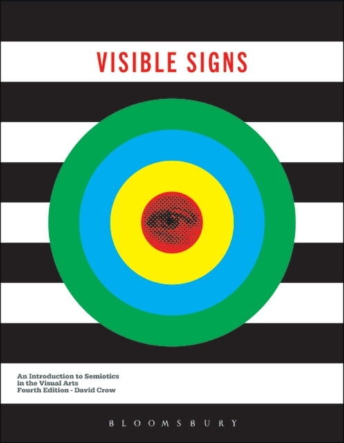 Visible Signs: An Introduction to Semiotics in the Visual Arts