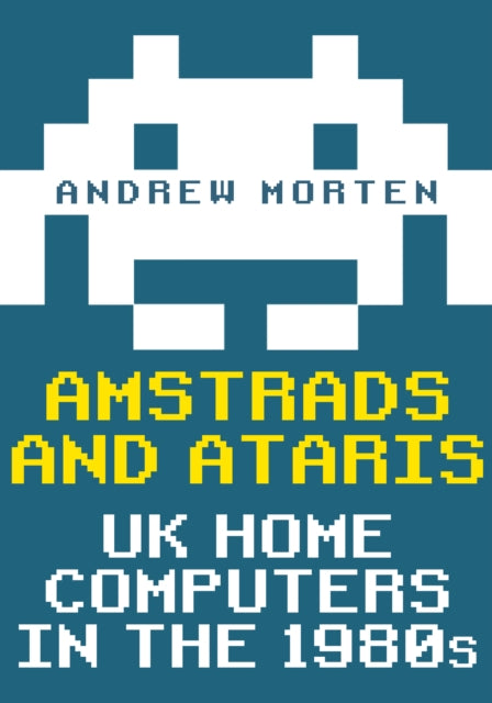 Amstrads and Ataris: UK Home Computers in the 1980s