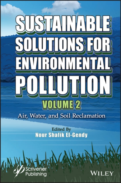 Sustainable Solutions for Environmental Pollution,  Volume 2: Air, Water, and Soil Reclamation