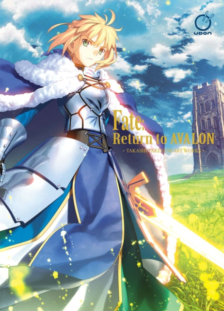 Fate: Return to Avalon: Takashi Takeuchi Art Works