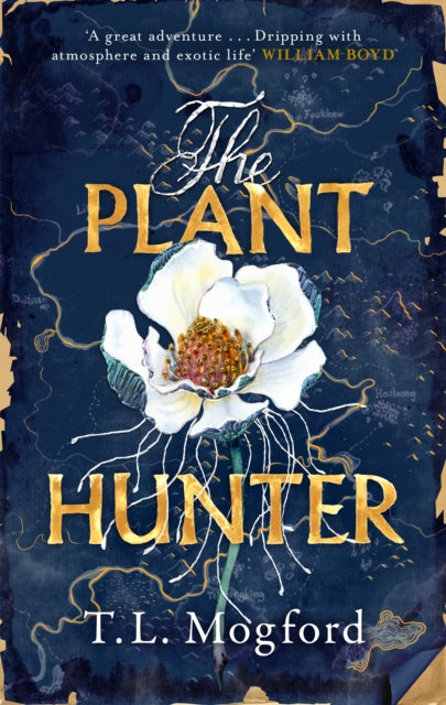 The Plant Hunter: 'A great adventure' William Boyd