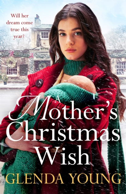 A Mother's Christmas Wish: A heartwarming festive saga of family, love and sacrifice
