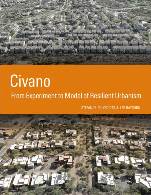 Civano: From Experiment to Model of Resilient Urbanism