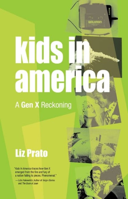 Kids in America: A Gen X Reckoning