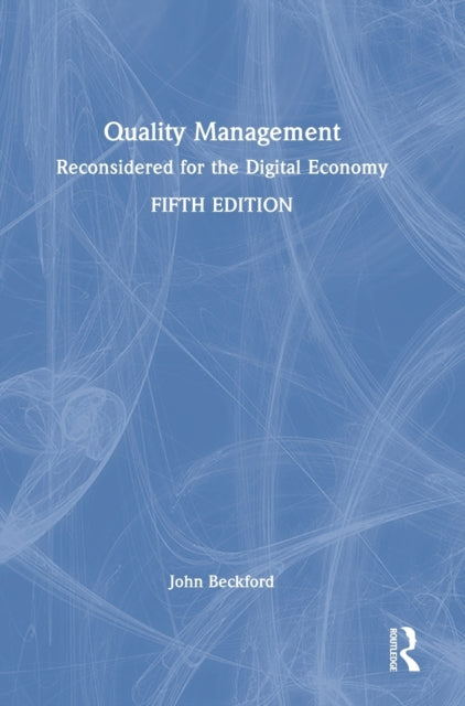 Quality Management: Reconsidered for the Digital Economy