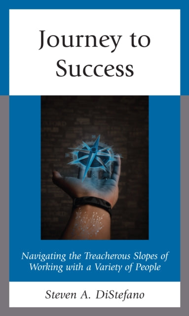 Journey to Success: Navigating the Treacherous Slopes of Working with a Variety of People