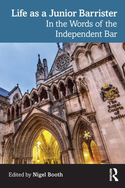 Life as a Junior Barrister: In the Words of the Independent Bar