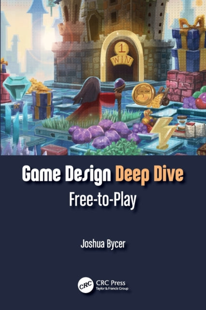 Game Design Deep Dive: Free-to-Play