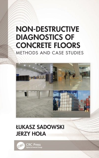 Non-Destructive Diagnostics of Concrete Floors: Methods and Case Studies