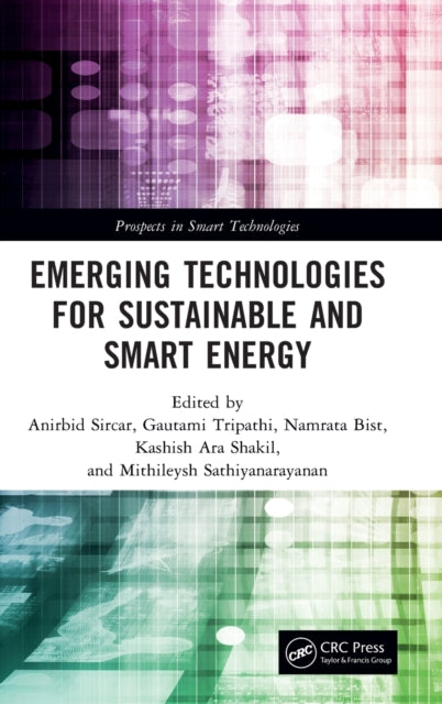 Emerging Technologies for Sustainable and Smart Energy