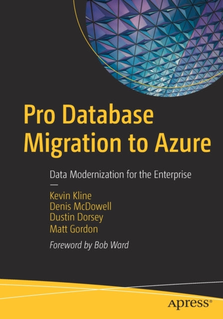 Pro Database Migration to Azure: Data Modernization for the Enterprise