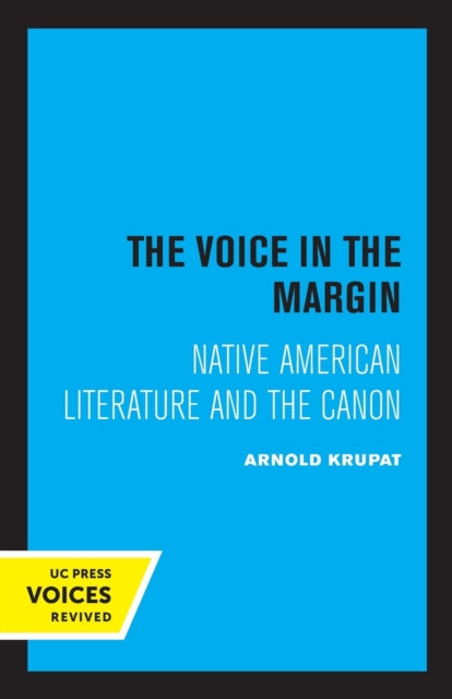The Voice in the Margin: Native American Literature and the Canon