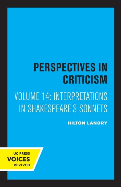 Interpretations in Shakespeare's Sonnets: Perspectives in Criticism