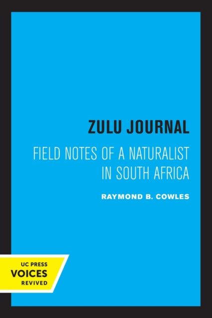 Zulu Journal: Field Notes of a Naturalist in South Africa