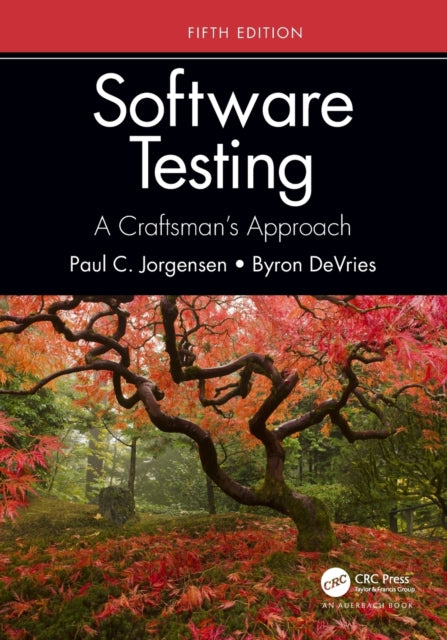 Software Testing: A Craftsman's Approach, Fifth Edition