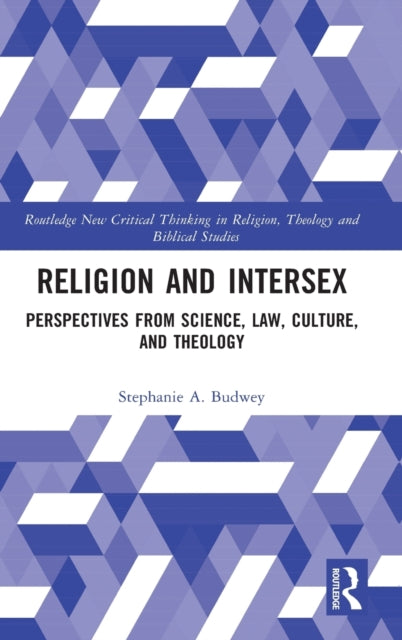Religion and Intersex: Perspectives from Science, Law, Culture, and Theology