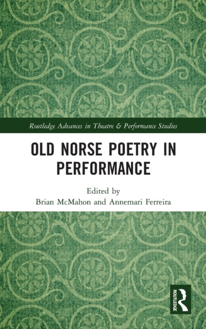 Old Norse Poetry in Performance