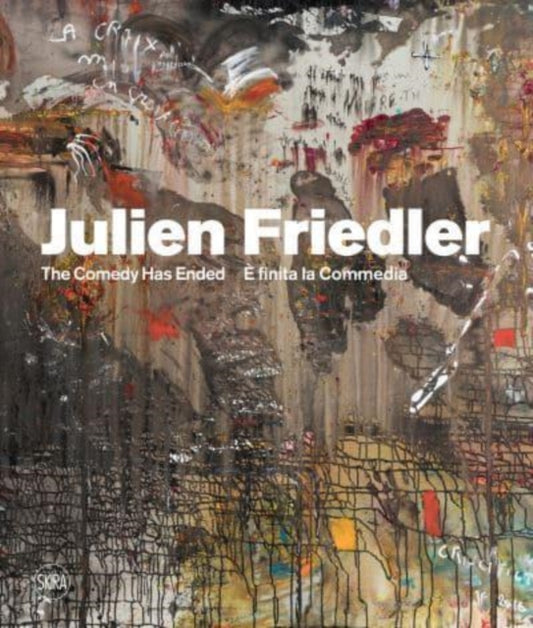 Julien Friedler (Multi-lingual edition): E' finita la commedia