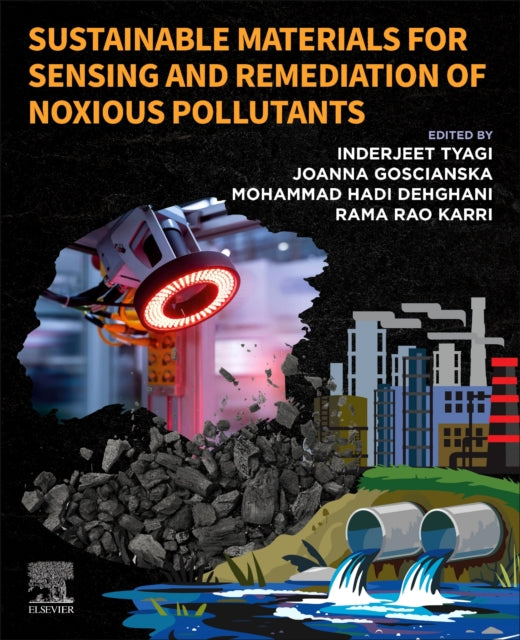 Sustainable Materials for Sensing and Remediation of Noxious Pollutants