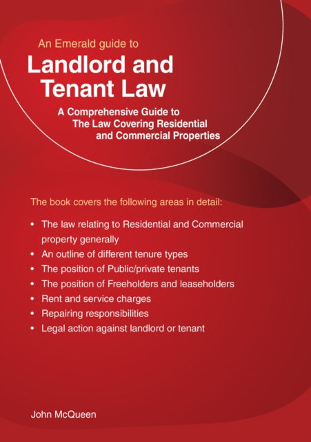 An Emerald Guide To Landlord And Tenant Law: The Law covering residential and commercial property (Revised Edition)