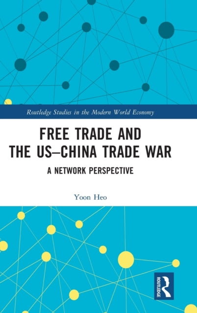 Free Trade and the US-China Trade War: A Network Perspective