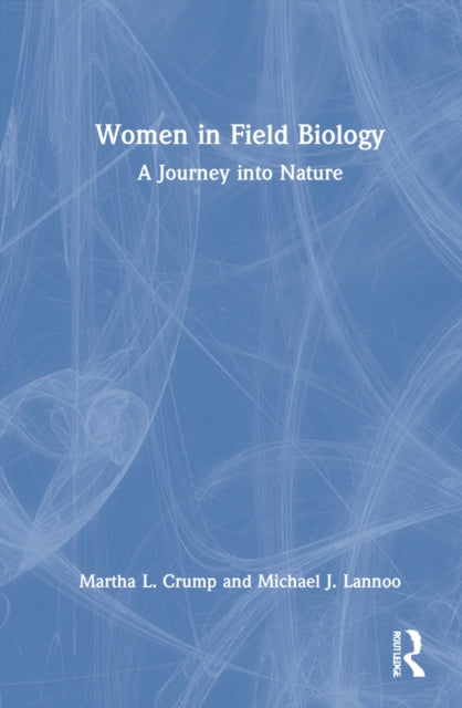 Women in Field Biology: A Journey into Nature