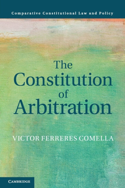 The Constitution of Arbitration