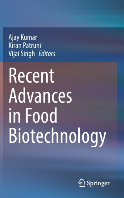 Recent Advances in Food Biotechnology