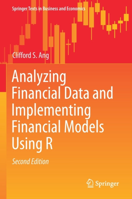 Analyzing Financial Data and Implementing Financial Models Using R
