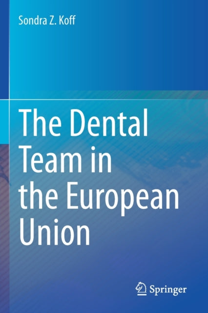 The Dental Team in the European Union